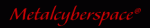 Metalcyberspace Metalcyberspace
